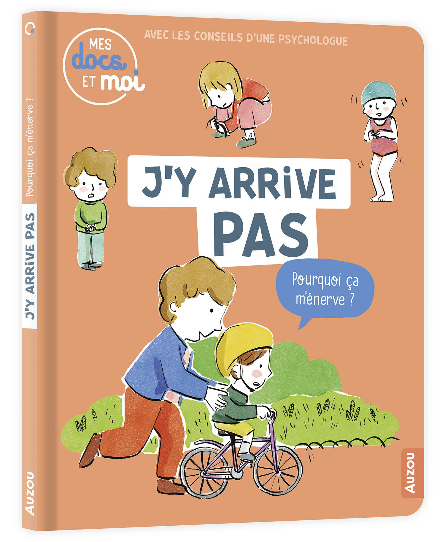 Mes Docs et moi - J'y arrive pas pourquoi ça m'énerve - Pierre Oertel, Geneviève Djénati - AUZOU