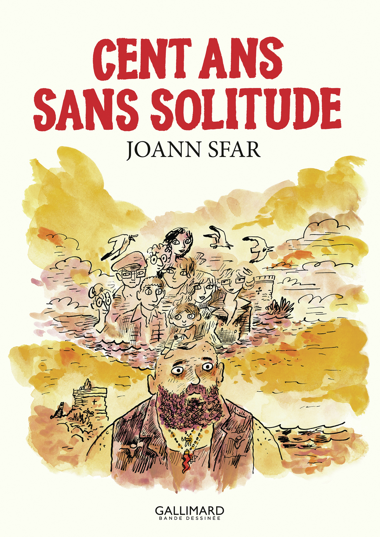 Cent ans sans solitude -  JOANN SFAR, Joann Sfar - GALLIMARD BD