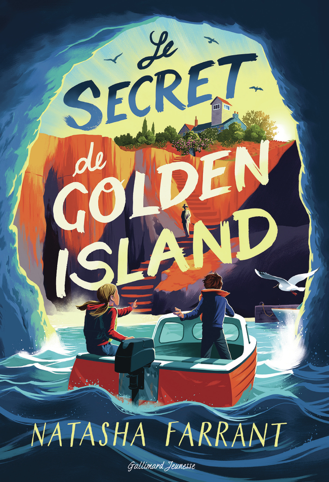 Le Secret de Golden Island -  NATASHA FARRANT, Natasha Farrant - GALLIMARD JEUNE
