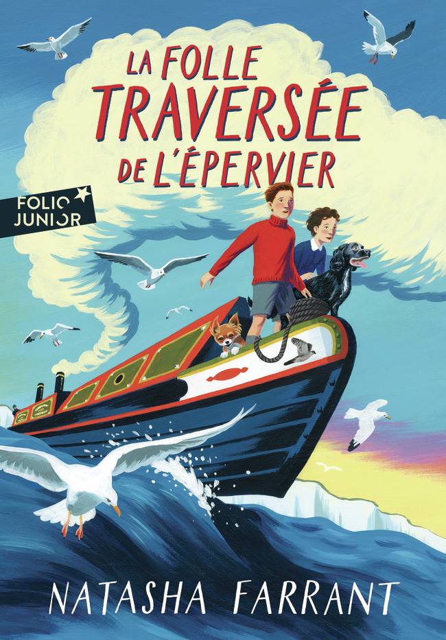 La folle traversée de l'Épervier -  NATASHA FARRANT, Natasha Farrant - GALLIMARD JEUNE