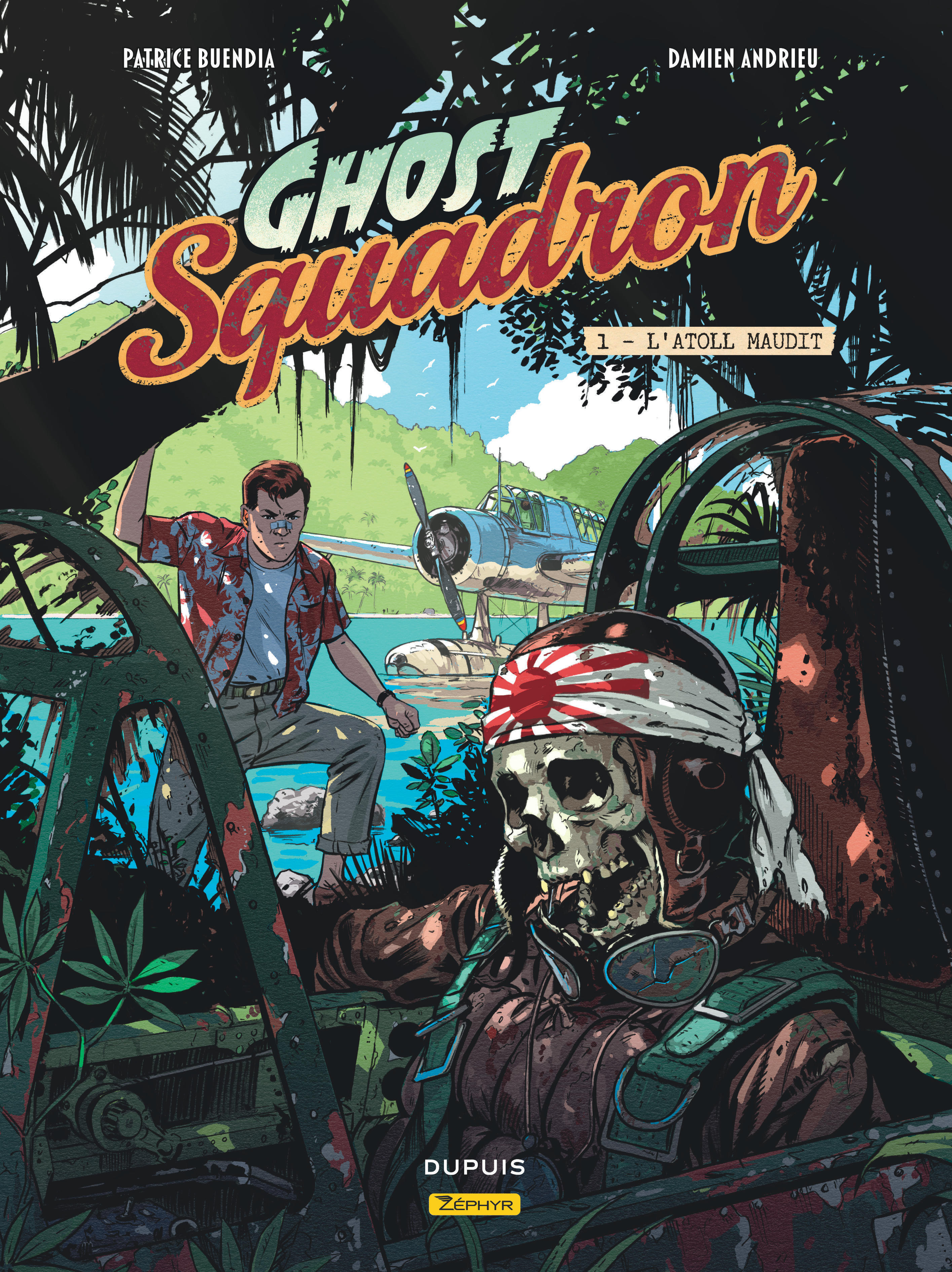 Ghost Squadron - Tome 1 - L'atoll maudit -  Buendia Patrice,  Andrieu Damien - ZEPHYR