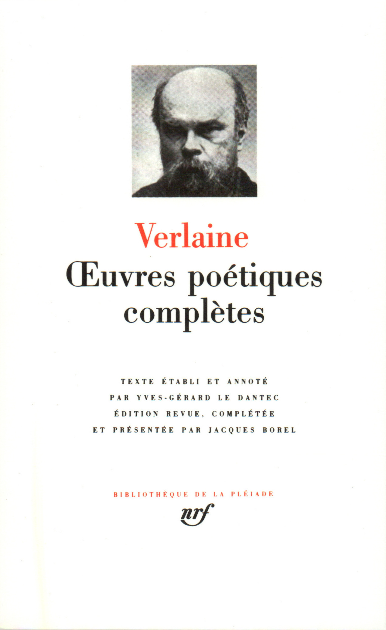 Œuvres poétiques complètes - Paul Verlaine, Y.-G. Le Dantec - GALLIMARD