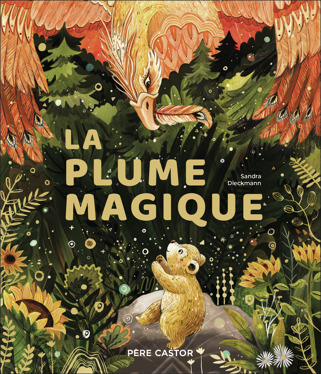 La plume magique - Sandra Dieckmann - PERE CASTOR