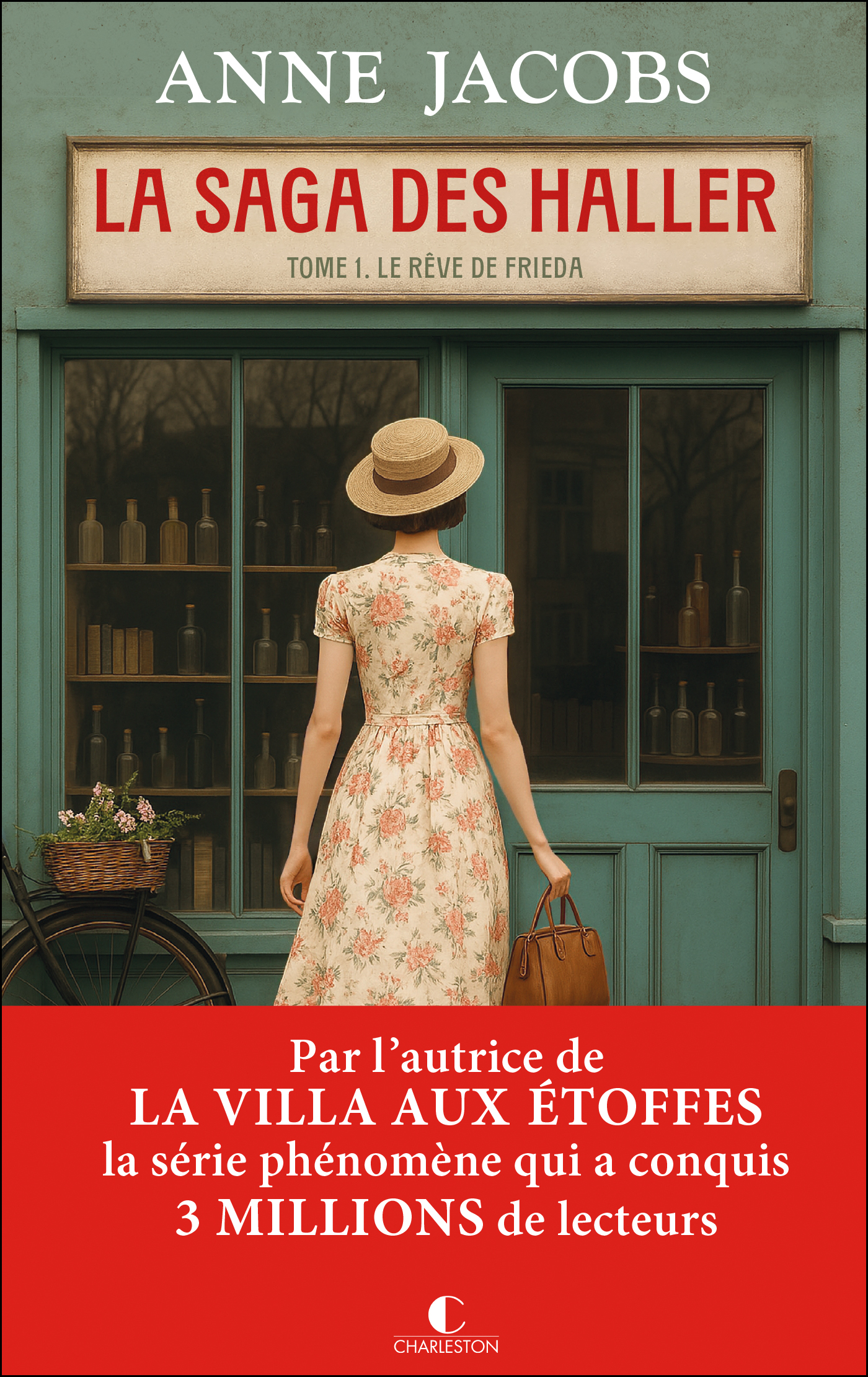 La saga des Haller : Le rêve de Frieda - Anne Jacobs - CHARLESTON