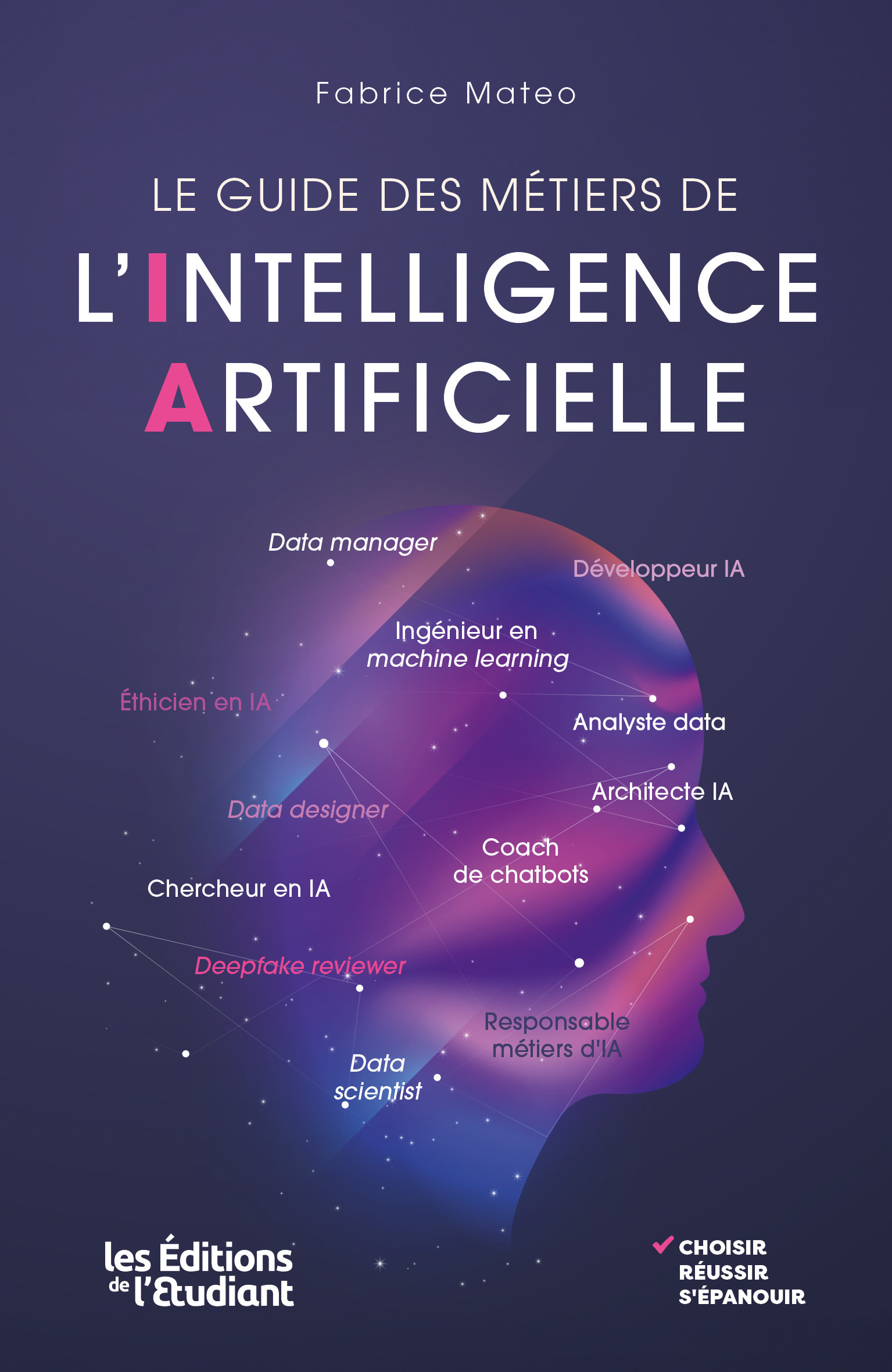 Le Guide des métiers de l'intelligence artifcielle - Fabrice Matteo, Fabrice Mateo - L ETUDIANT