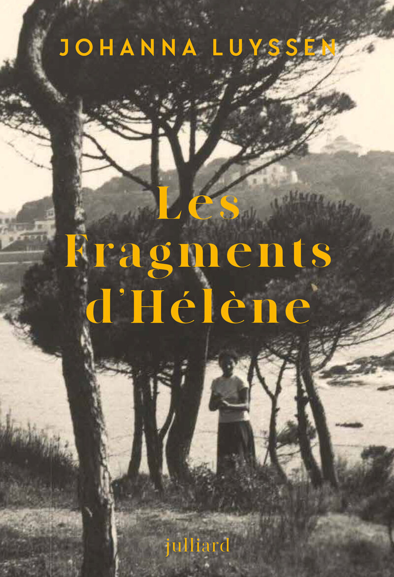 Les Fragments d'Hélène - Johanna Luyssen - JULLIARD