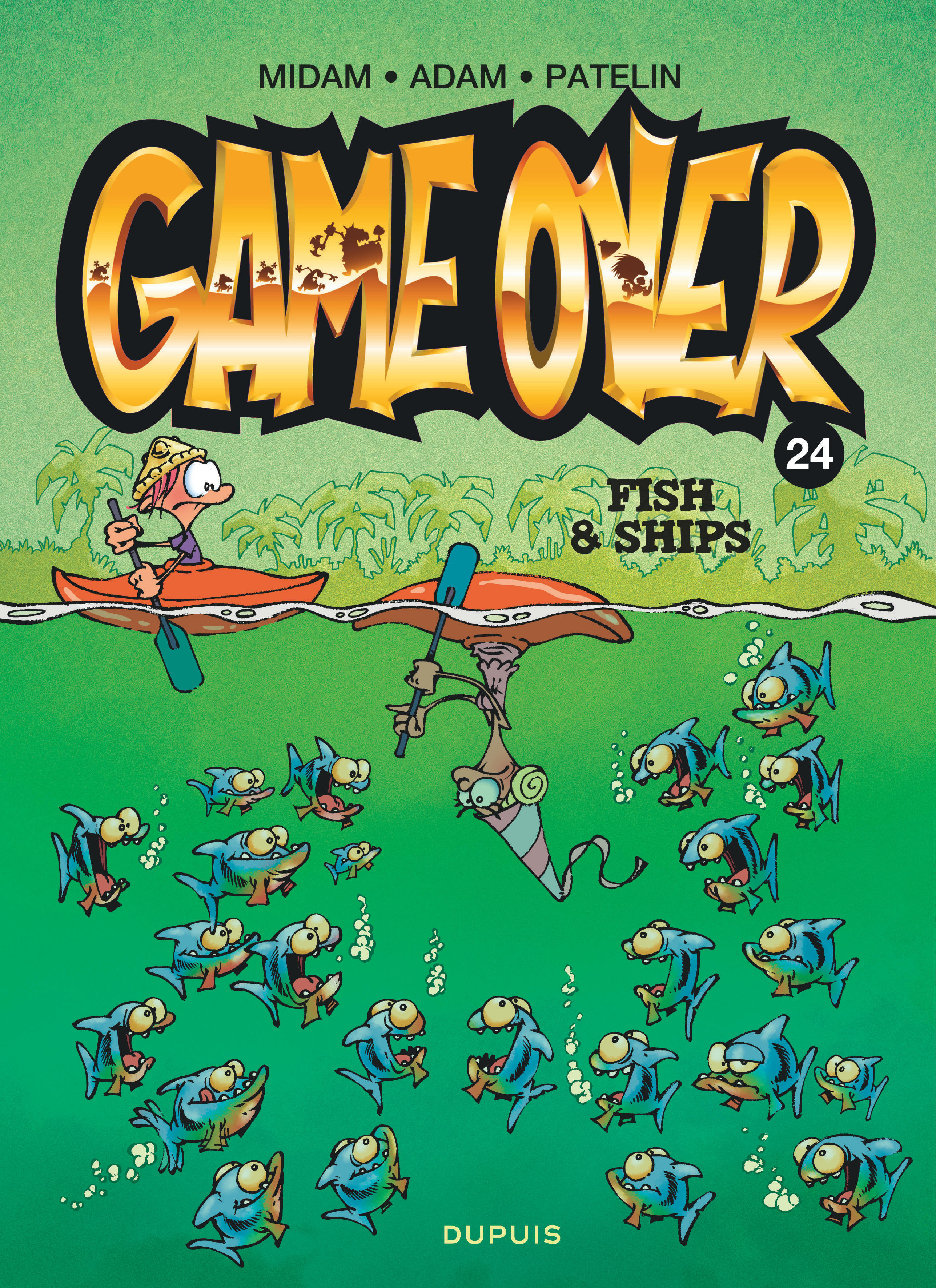 Game over - Tome 24 - Fish & Ships -  Patelin,  Midam - DUPUIS