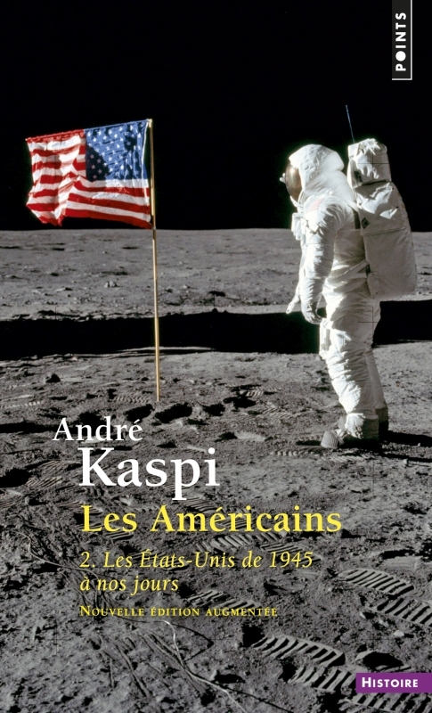 Les Américains, tome 2 - André Kaspi - POINTS