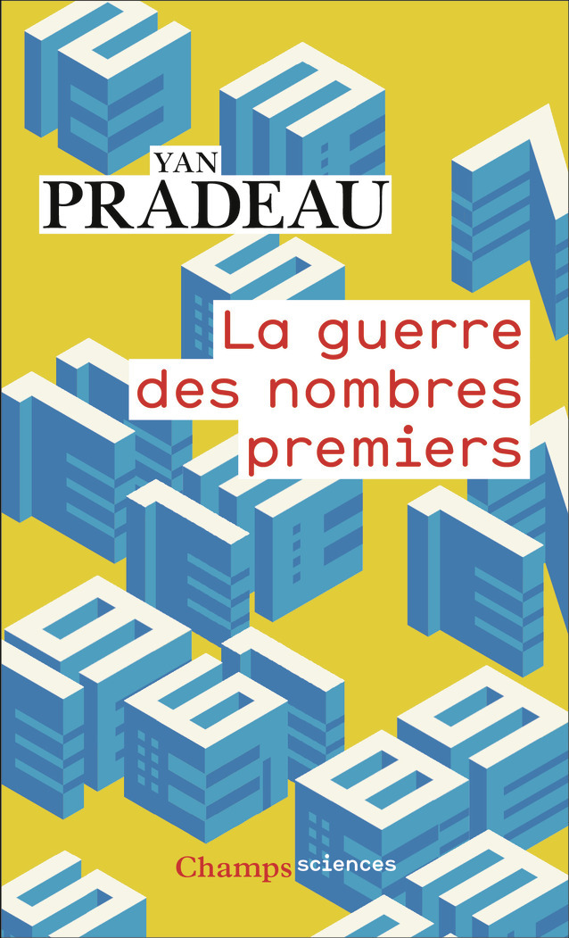 La guerre des nombres premiers - Yan Pradeau - FLAMMARION