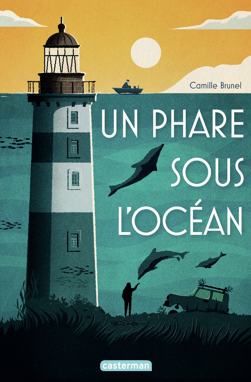 Un Phare sous l'océan - Camille Brunel - CASTERMAN