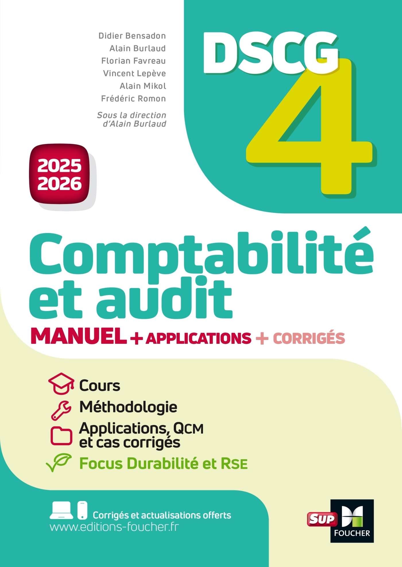DSCG 4 - Comptabilité et audit - Manuel et applications - Millésime 2025-2026 - Didier Bensadon, Alain Burlaud, Patrick Crespin, Florian Favreau, Vincent Lepève, Alain Mikol, Frédéric Romon - FOUCHER