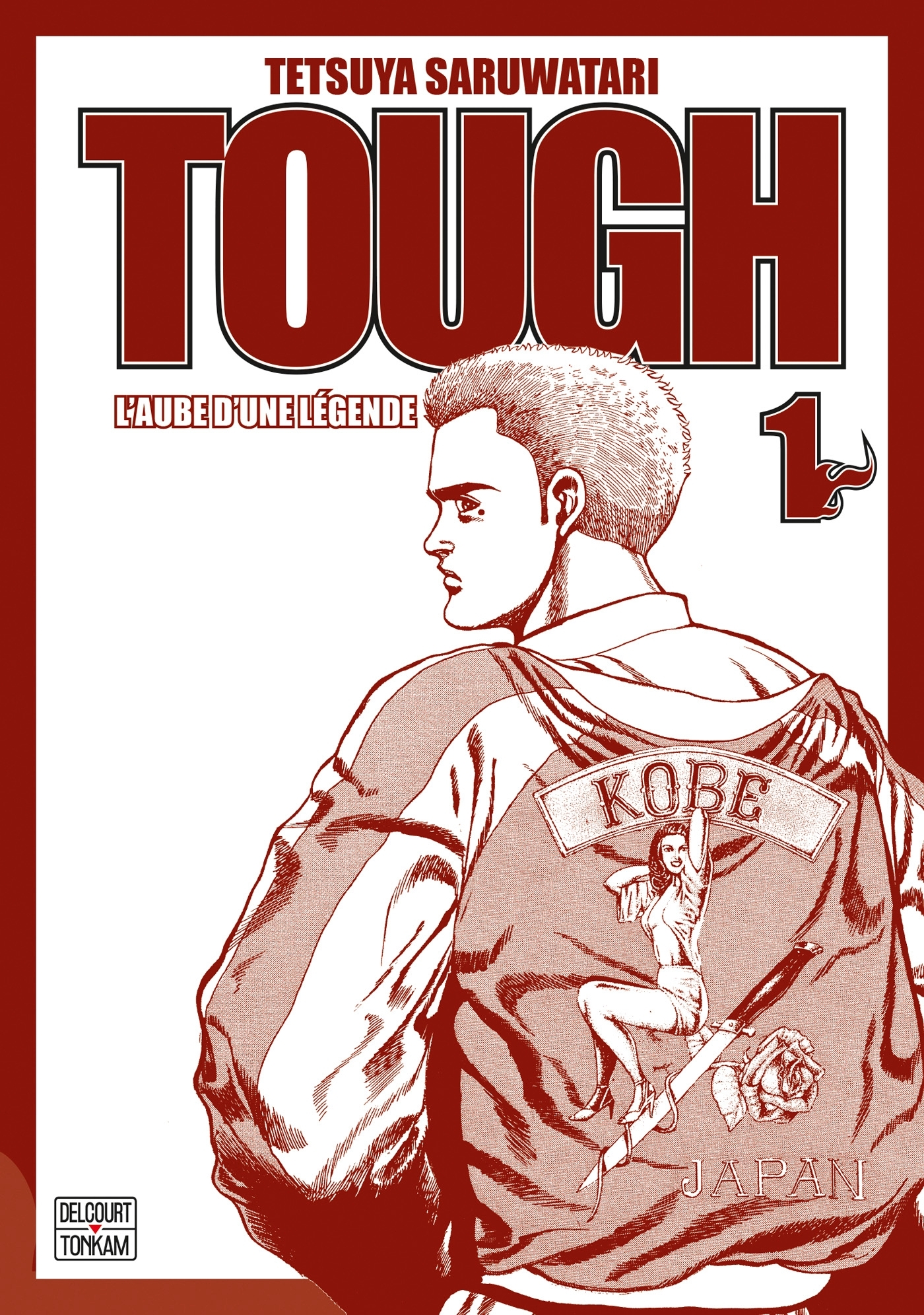 Tough - Edition double - L'aube d'une légende T01 - Tetsuya Saruwatari - DELCOURT