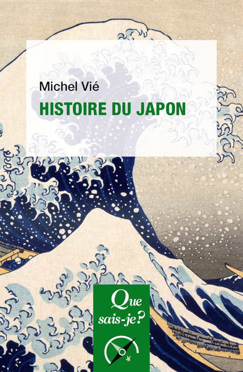 Histoire du Japon - Michel Vié - QUE SAIS JE