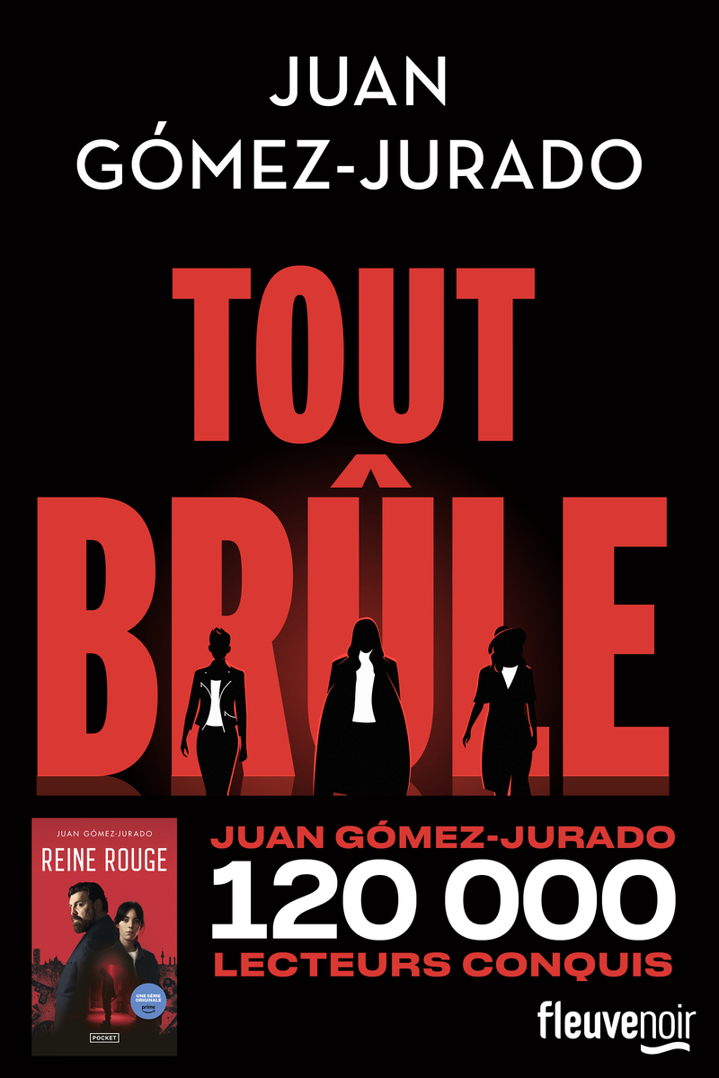 Tout brûle - Juan Gómez-Jurado - FLEUVE EDITIONS