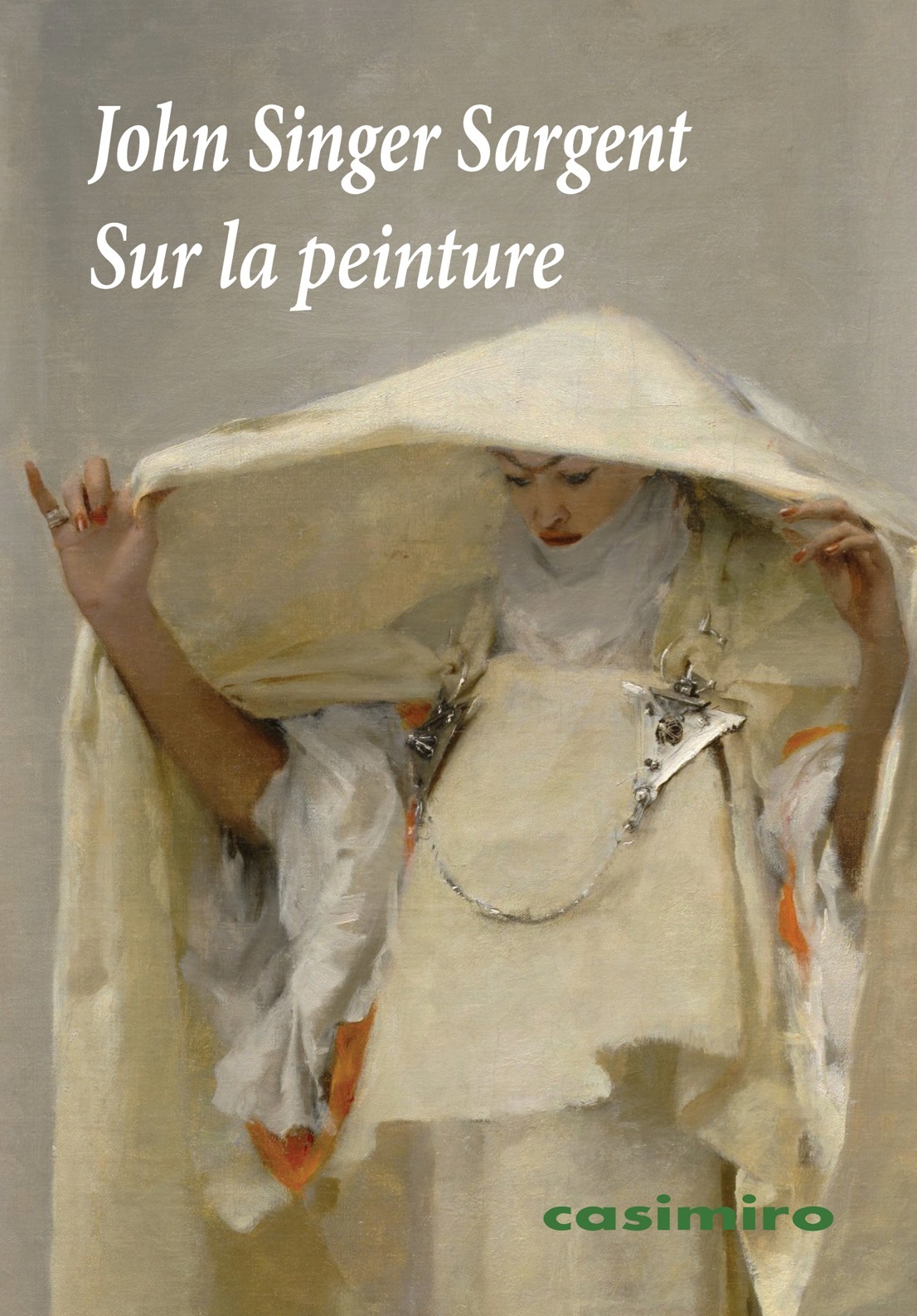 Sur la peinture - John Singer Sargent - CASIMIRO