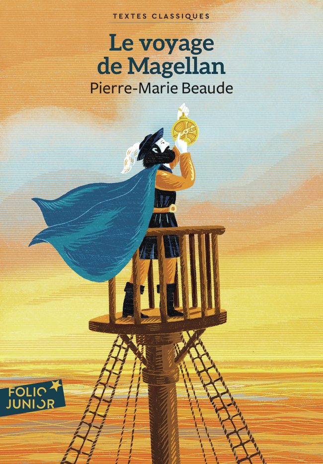 Le voyage de Magellan -  PIERRE-MARIE BEAUDE, Pierre-Marie Beaude - GALLIMARD JEUNE