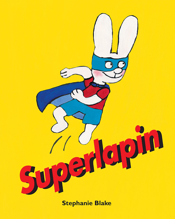 Superlapin - Stephanie Blake - EDL