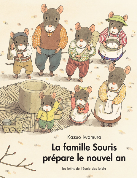 La famille Souris prépare le nouvel an - Kazuo IWAMURA - EDL