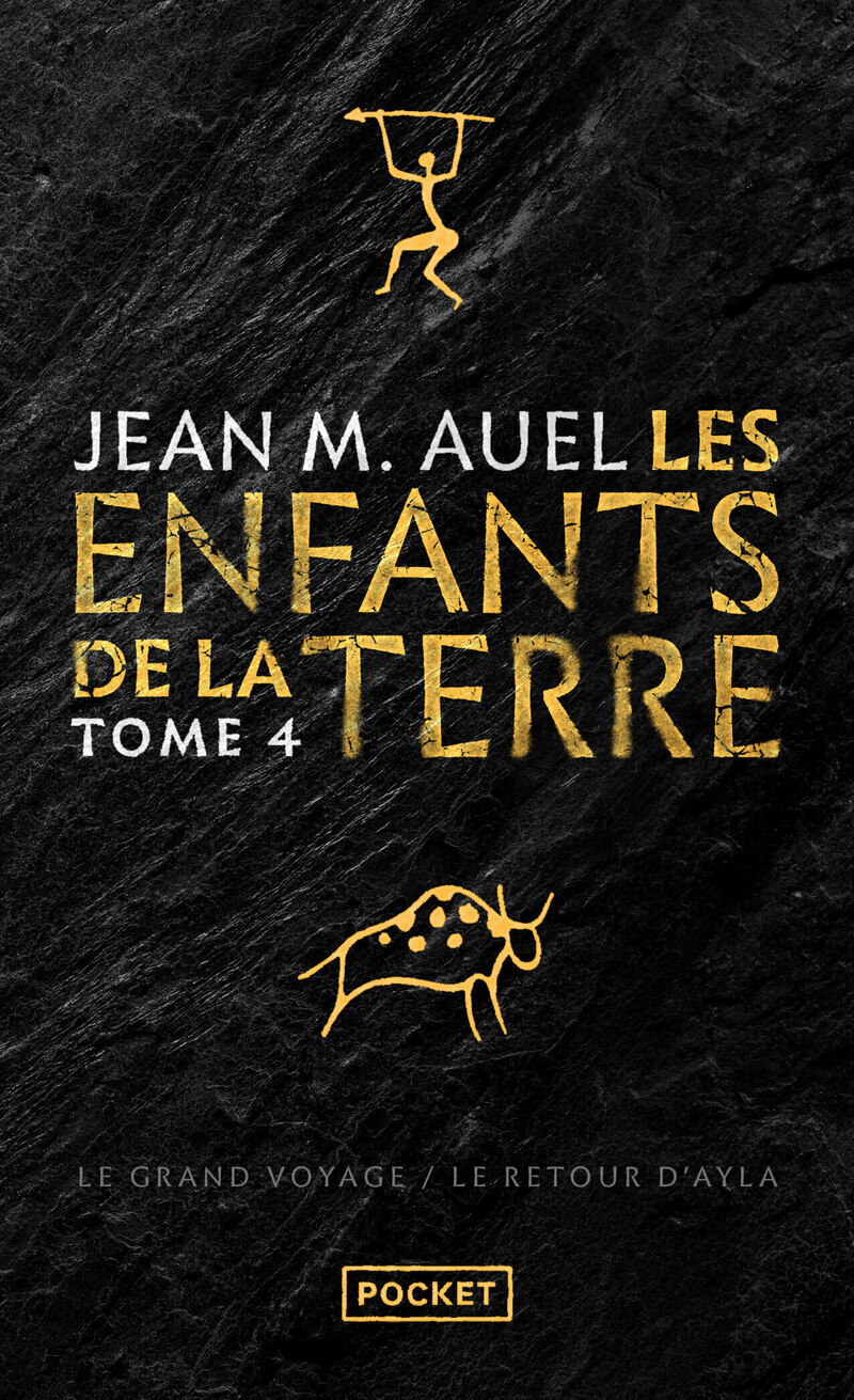 Les Enfants de la Terre - tome 4 Le Grand voyage (1ere partie) + Le Retour d'Ayla (2nd partie) - Jean M. Auel - POCKET