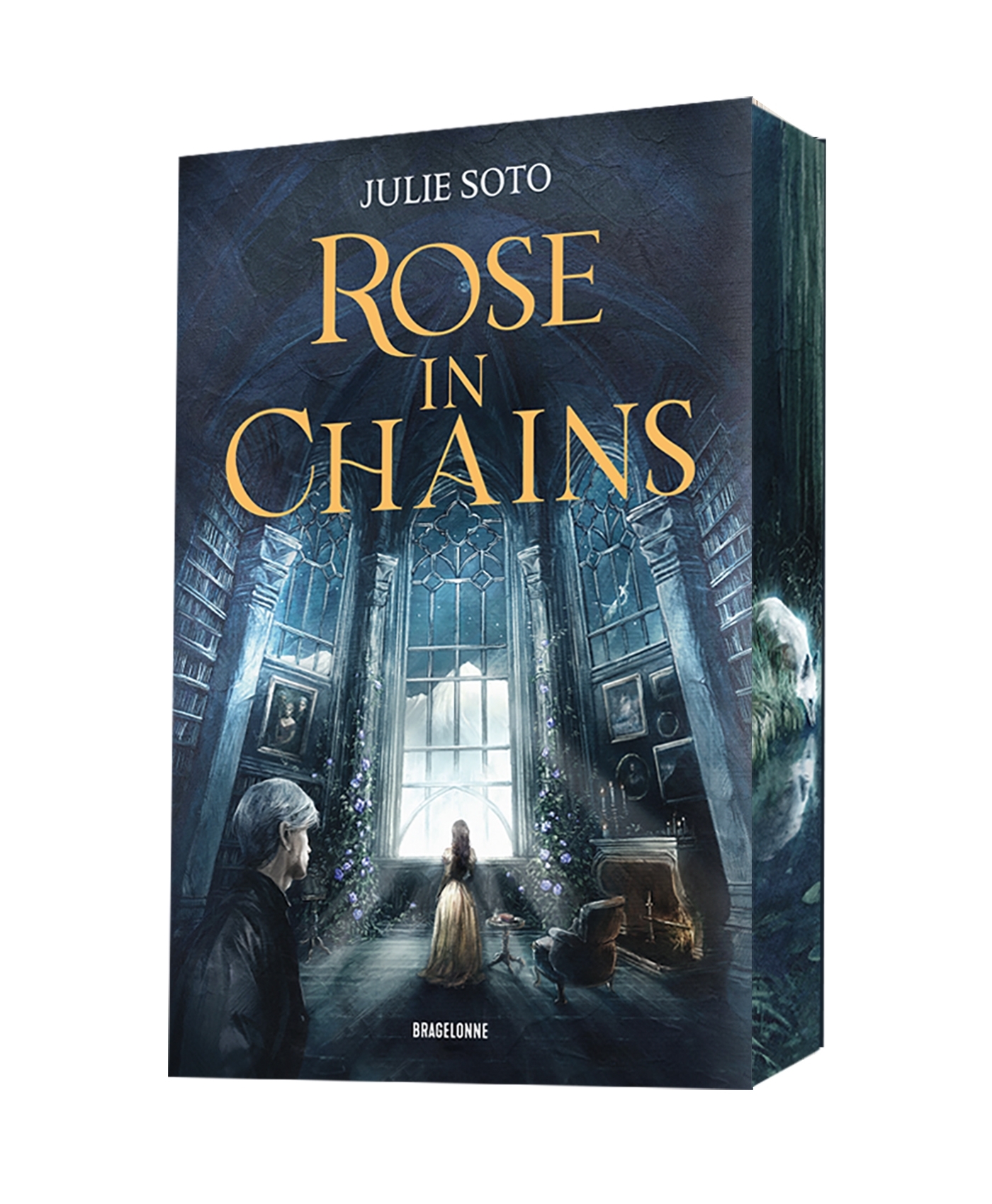 The Evermore Trilogy, T1 : Rose in Chains - Julie Soto - BRAGELONNE