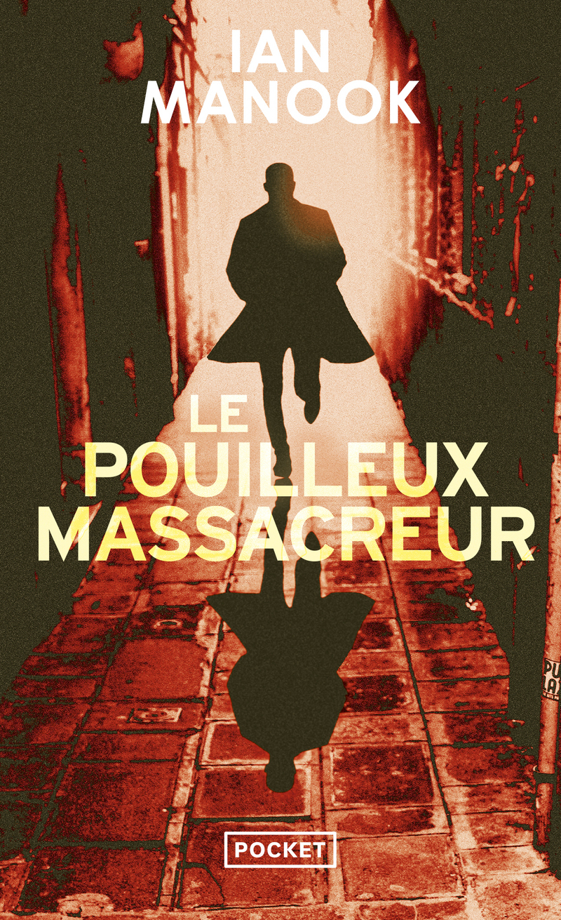 Le Pouilleux massacreur - Ian Manook - POCKET