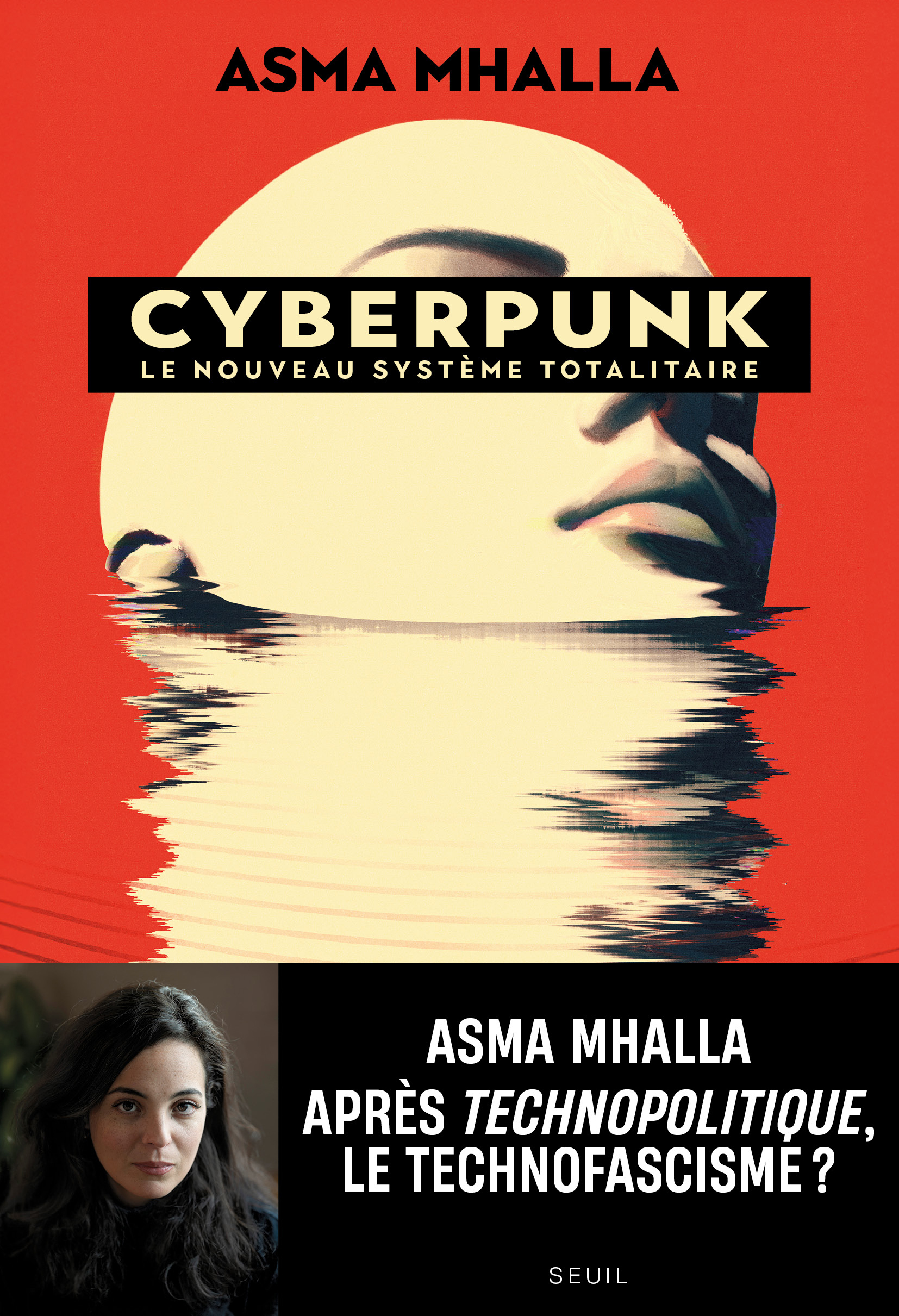 Cyberpunk - Le nouveau système totalitaire - Asma Mhalla - SEUIL