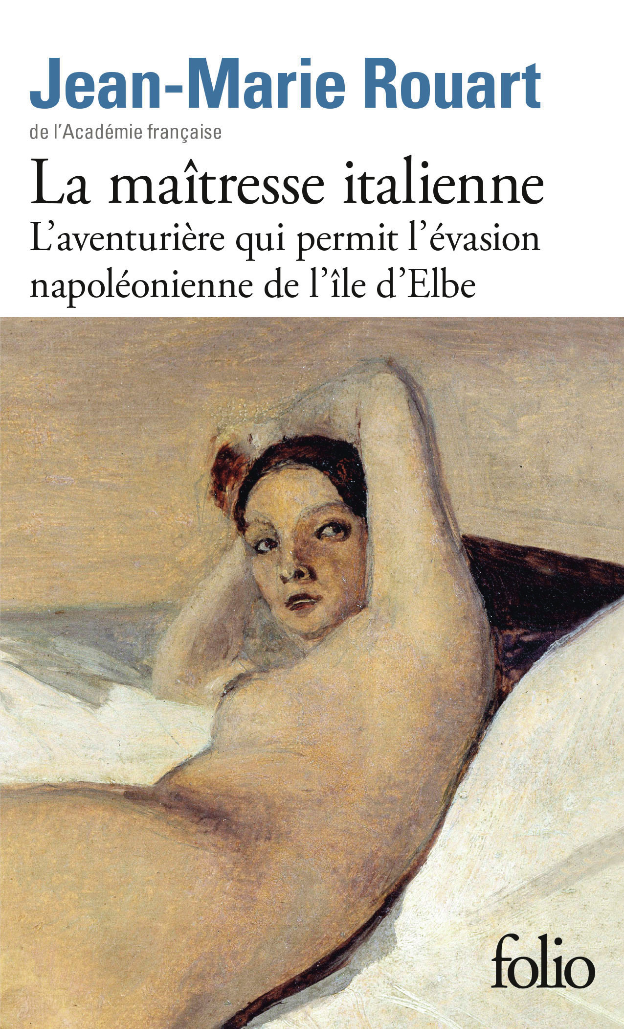 La maîtresse italienne -  JEAN-MARIE ROUART, Jean-Marie Rouart - FOLIO