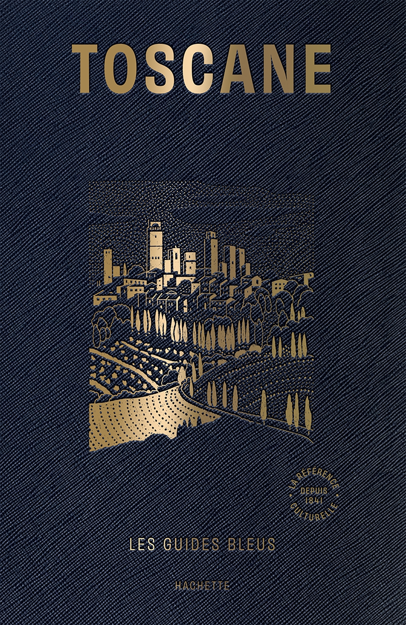 Guide Bleu Toscane -   - HACHETTE TOURI