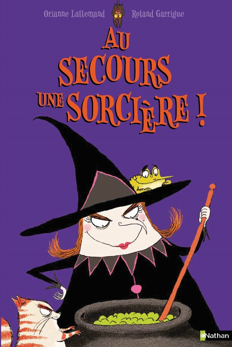 Au secours une sorcière ! - Orianne LALLEMAND - NATHAN