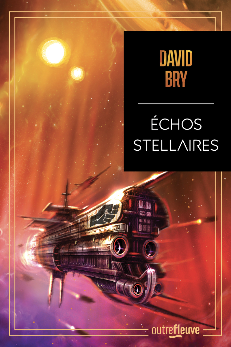Échos stellaires - David Bry - FLEUVE EDITIONS