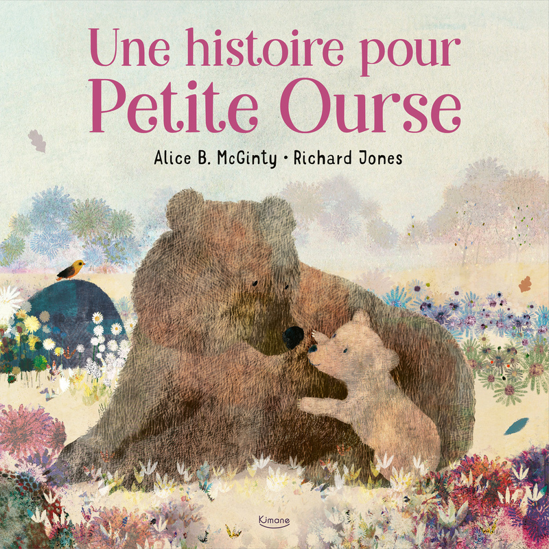 Une histoire pour petite Ourse - Alice B. McGinty - KIMANE