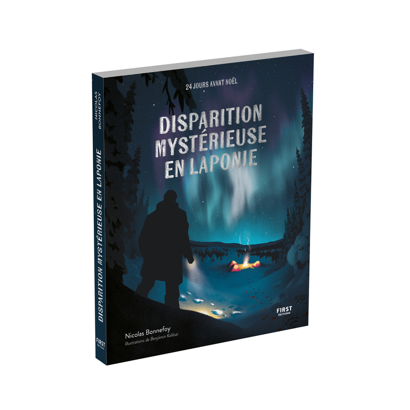 Disparition mystérieuse en Laponie - Nicolas Bonnefoy - FIRST