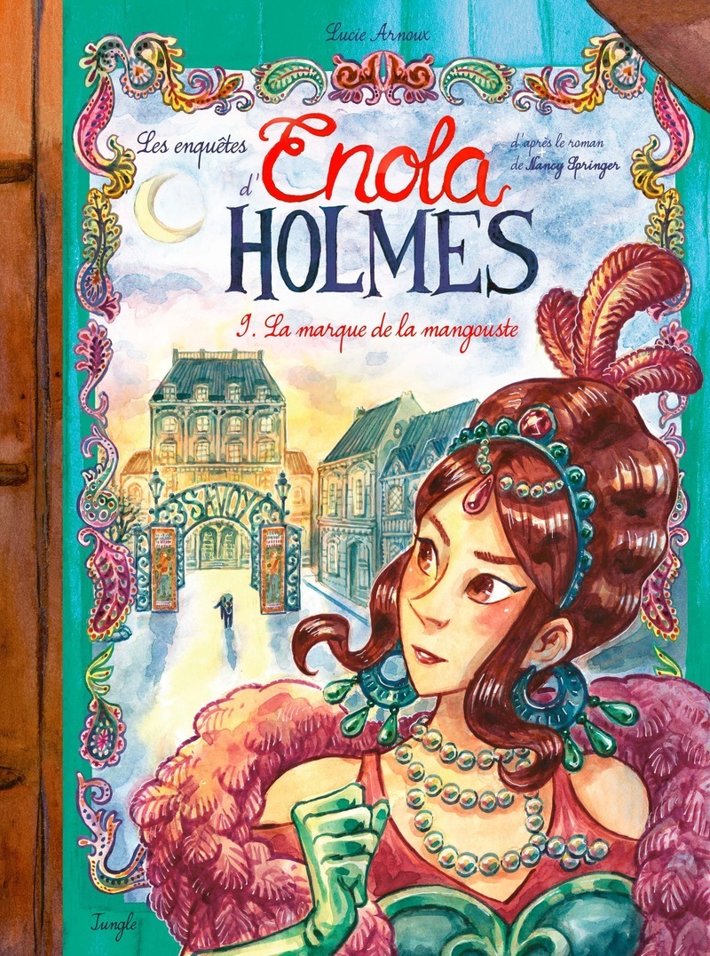Les enquêtes d'Enola Holmes - Tome 9 La marque de la mangouste - Lucie Arnoux - JUNGLE