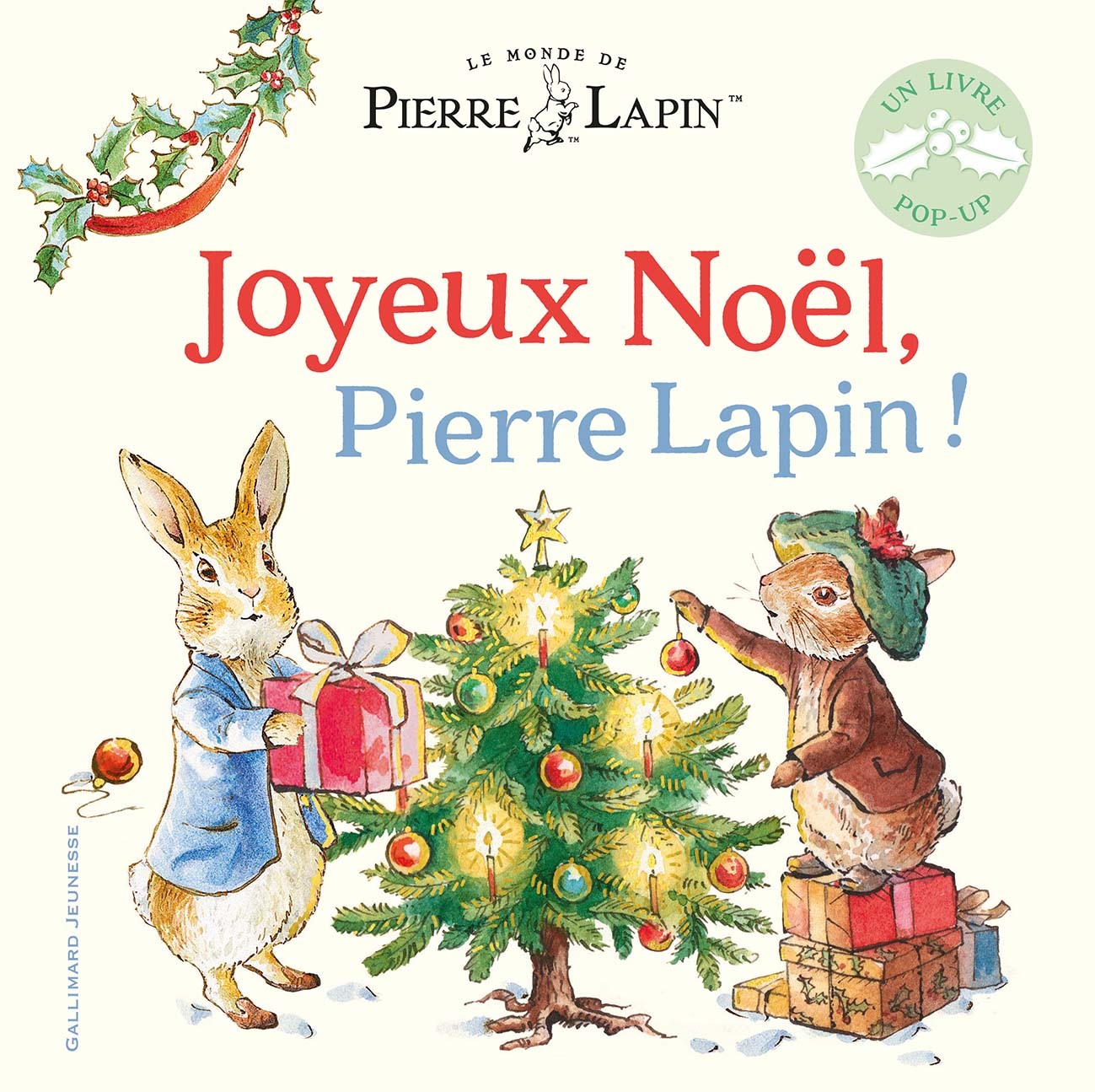 Le Monde de Pierre Lapin - Joyeux Noël, Pierre Lapin ! - Beatrix Potter - GALLIMARD JEUNE