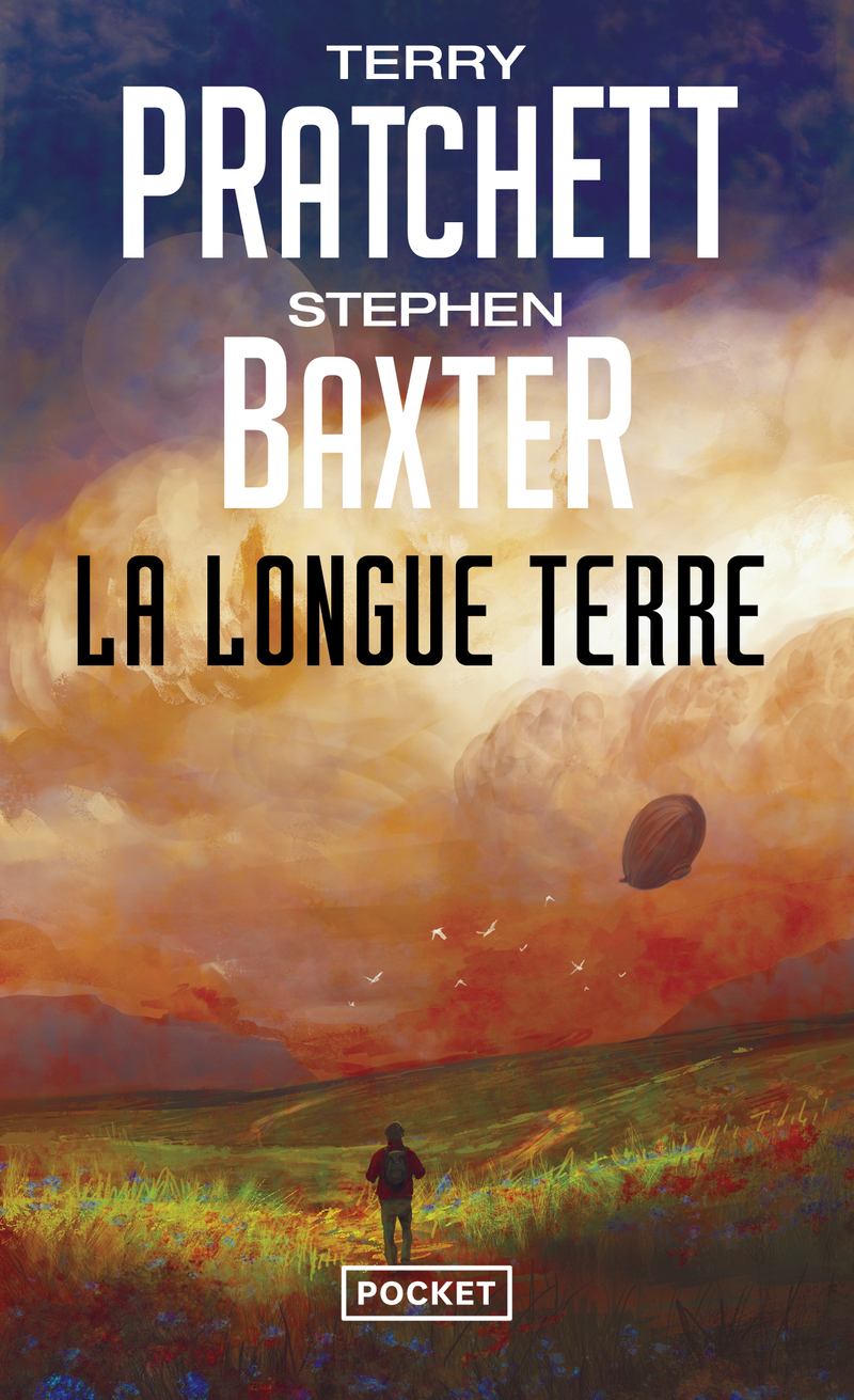 La Longue Terre - Terry Pratchett, Stephen Baxter - POCKET