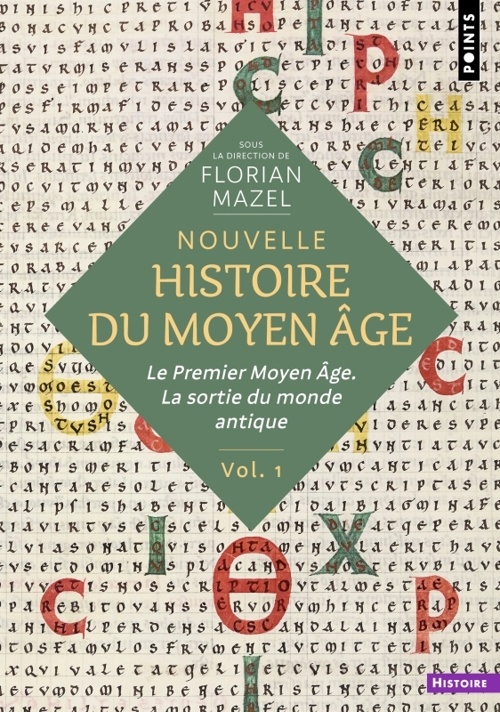 Nouvelle Histoire du Moyen Âge - Volume 1 - Florian Mazel,  Collectif - POINTS