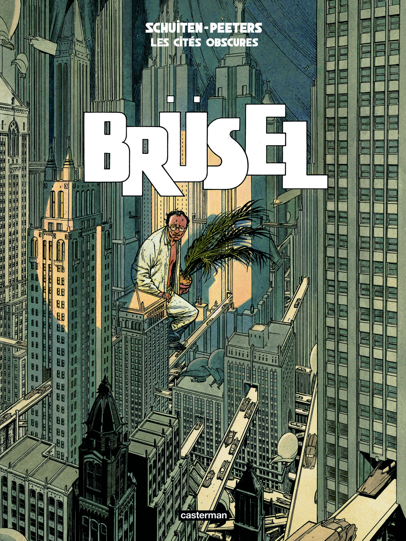 Les Cités obscures - Brüsel - François Schuiten - CASTERMAN