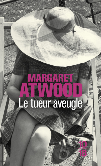 Le tueur aveugle - Margaret Atwood - 10 X 18