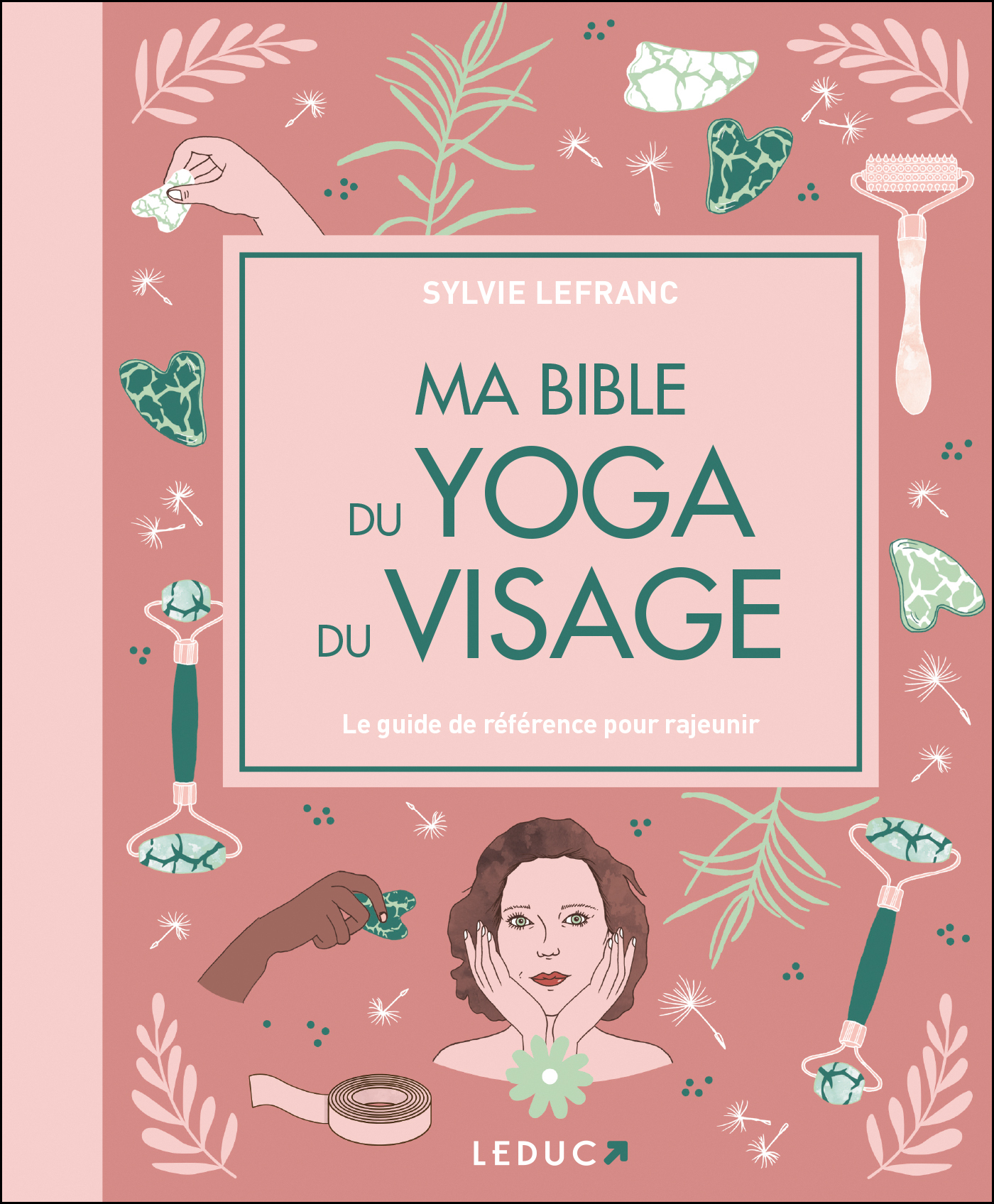 Ma Bible du yoga du visage - édition de luxe - Sylvie Lefranc - LEDUC
