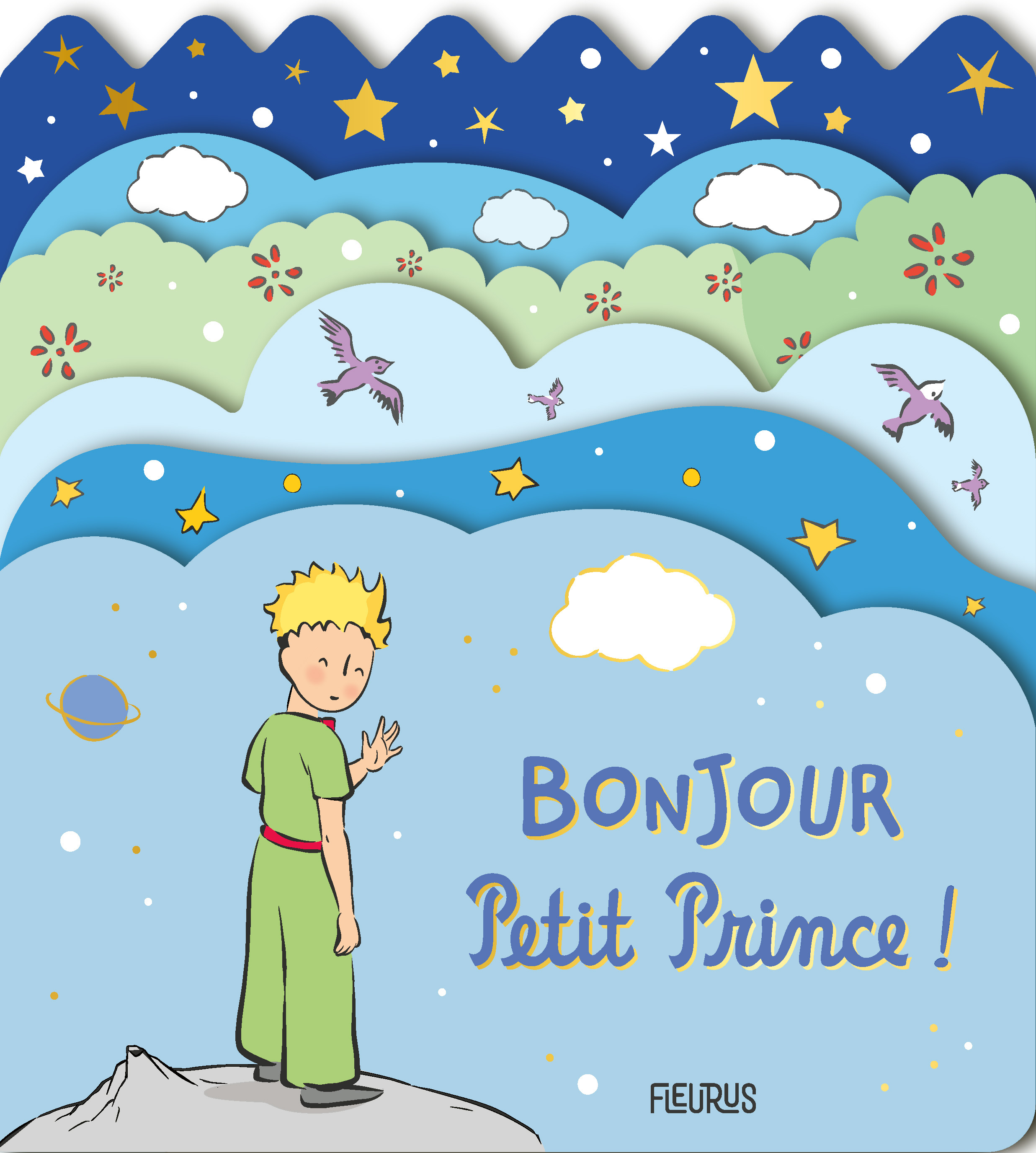 Bonjour, Petit Prince ! -  D'après Antoine de Saint-Exupéry - FLEURUS