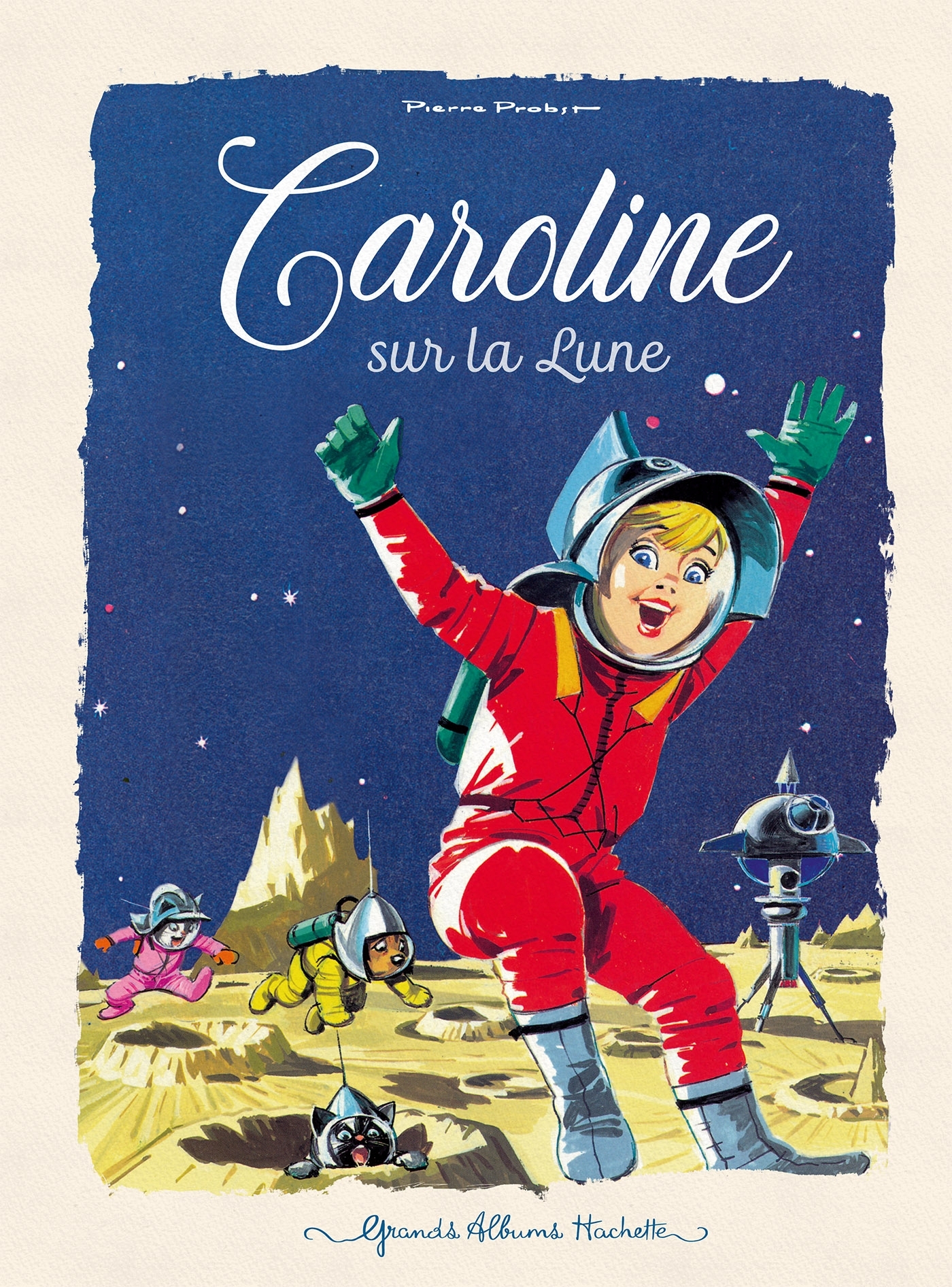 Caroline sur la Lune - PROBST PIERRE - HACHETTE ENFANT