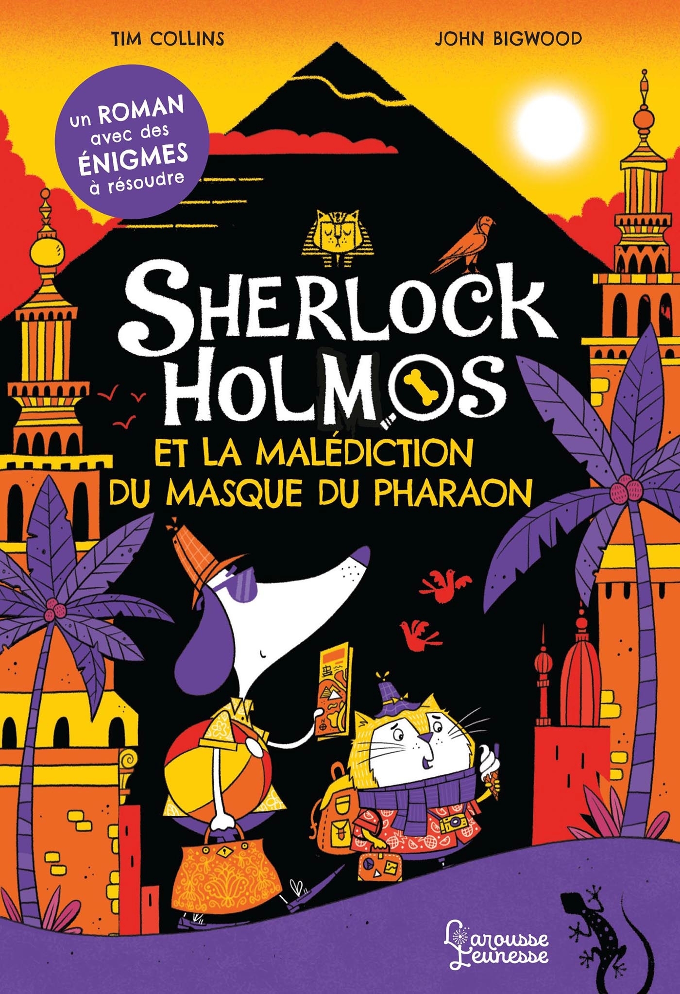 Sherlock Holmos et la malédiction du masque du pharaon - Tim Collins - LAROUSSE