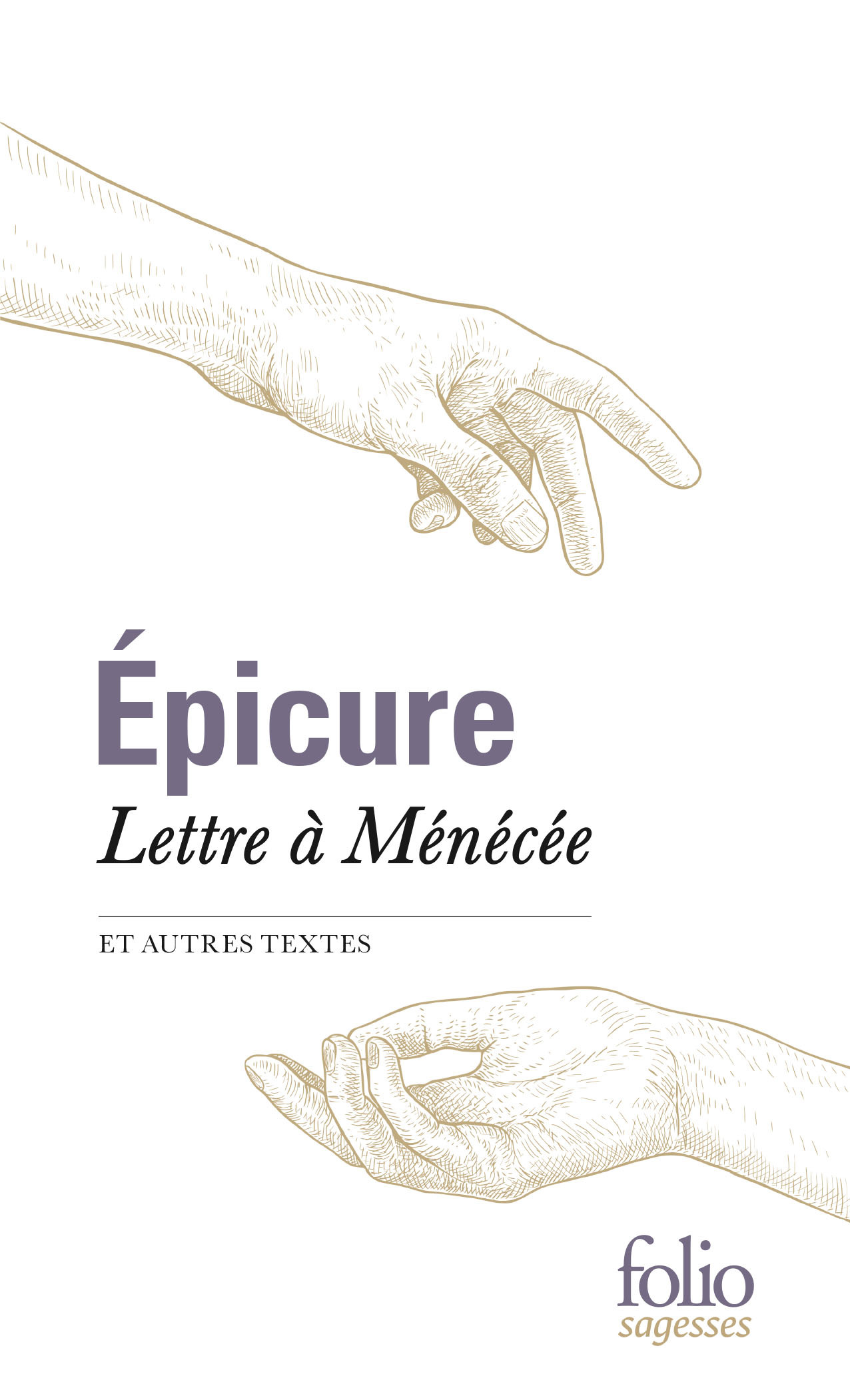 Lettre à Ménécée et autres textes -  Épicure - FOLIO