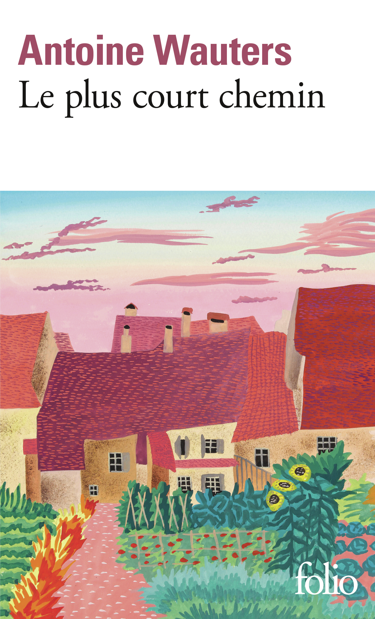 Le plus court chemin - Antoine Wauters - FOLIO