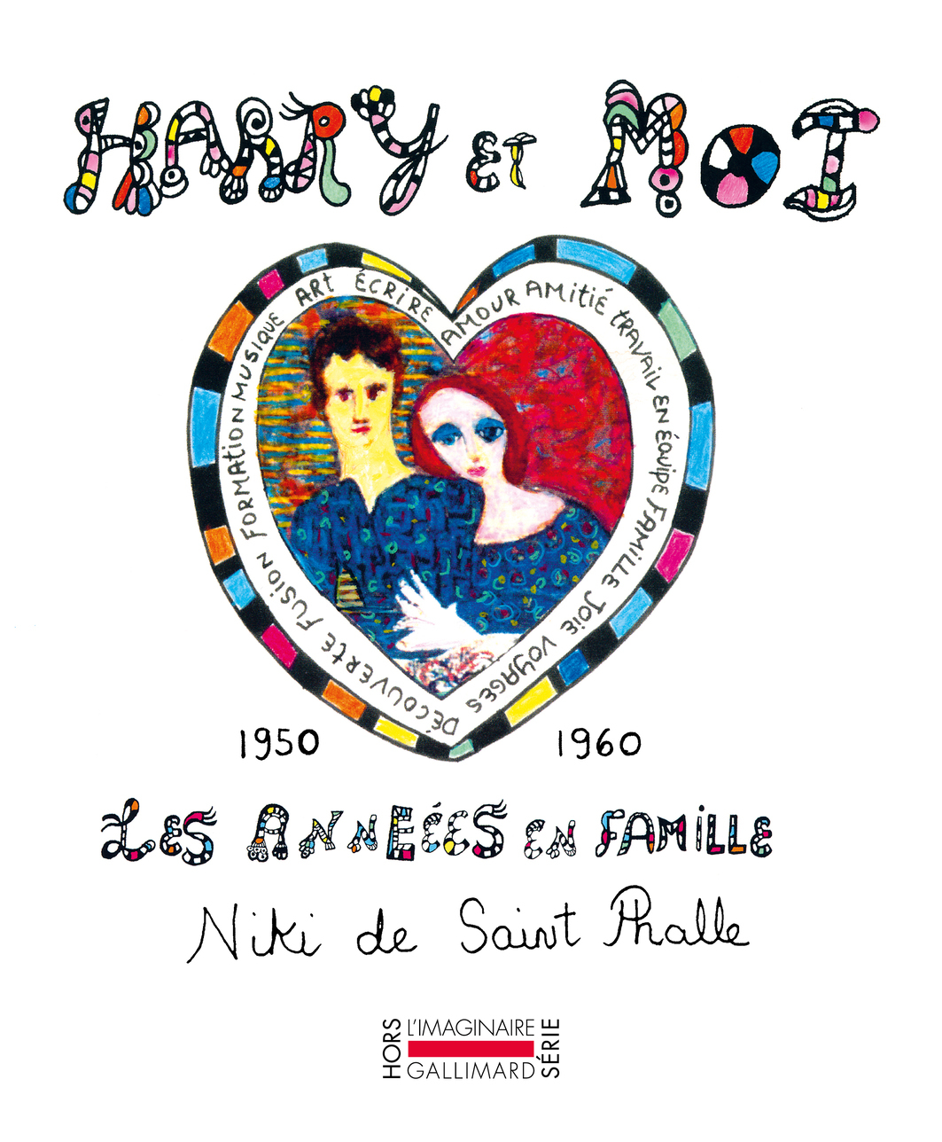 Harry et moi - Niki de Saint Phalle - GALLIMARD