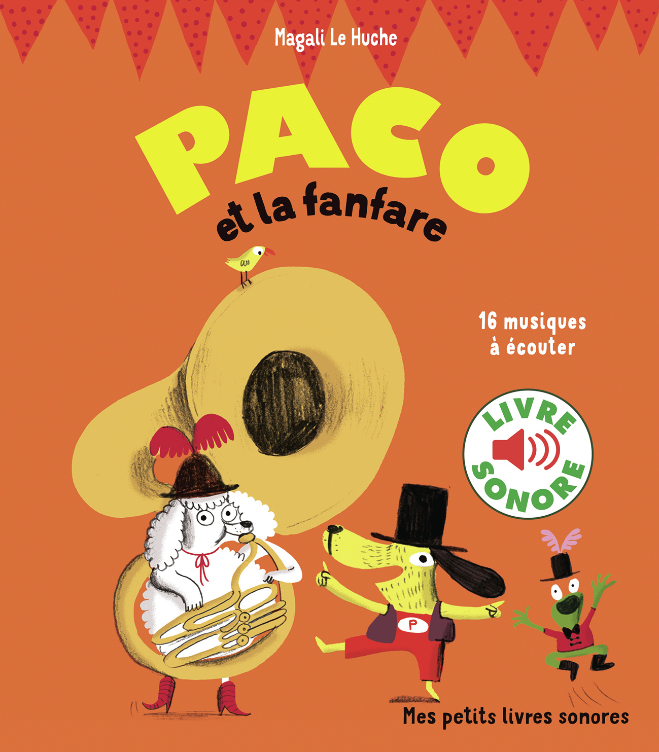 Paco et la fanfare - Magali Le Huche - GALLIMARD JEUNE