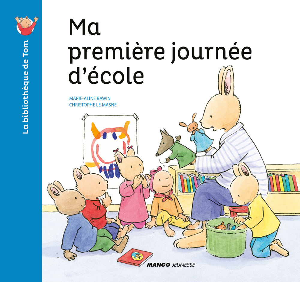 Ma première journée d'école - Christophe Le Masne - MANGO