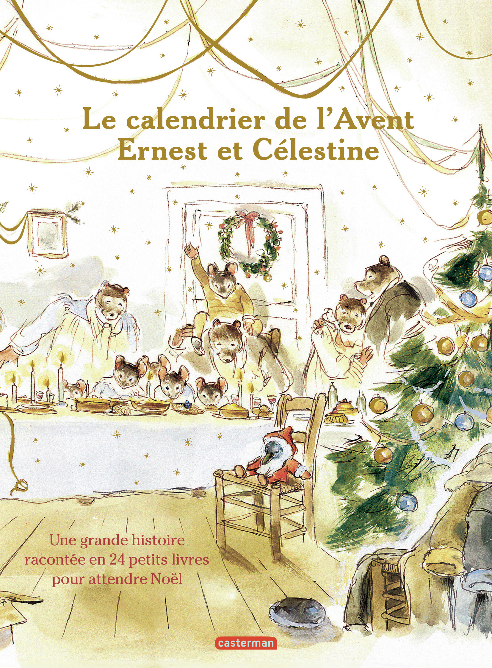 ERNEST ET CÉLESTINE - LE CALENDRIER DE L'AVENT - Gabrielle Vincent - CASTERMAN