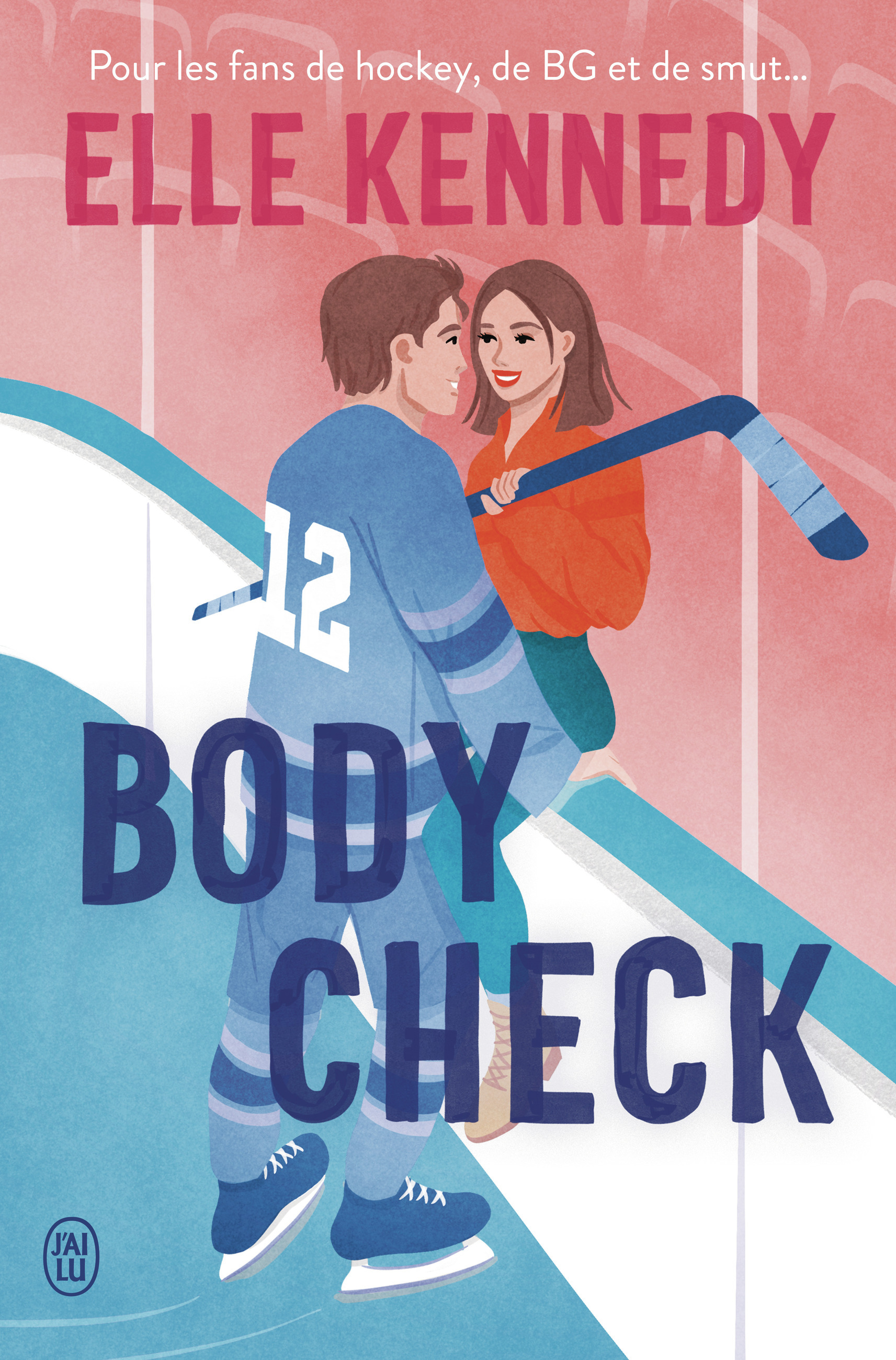 BODY CHECK - Elle Kennedy - J'AI LU
