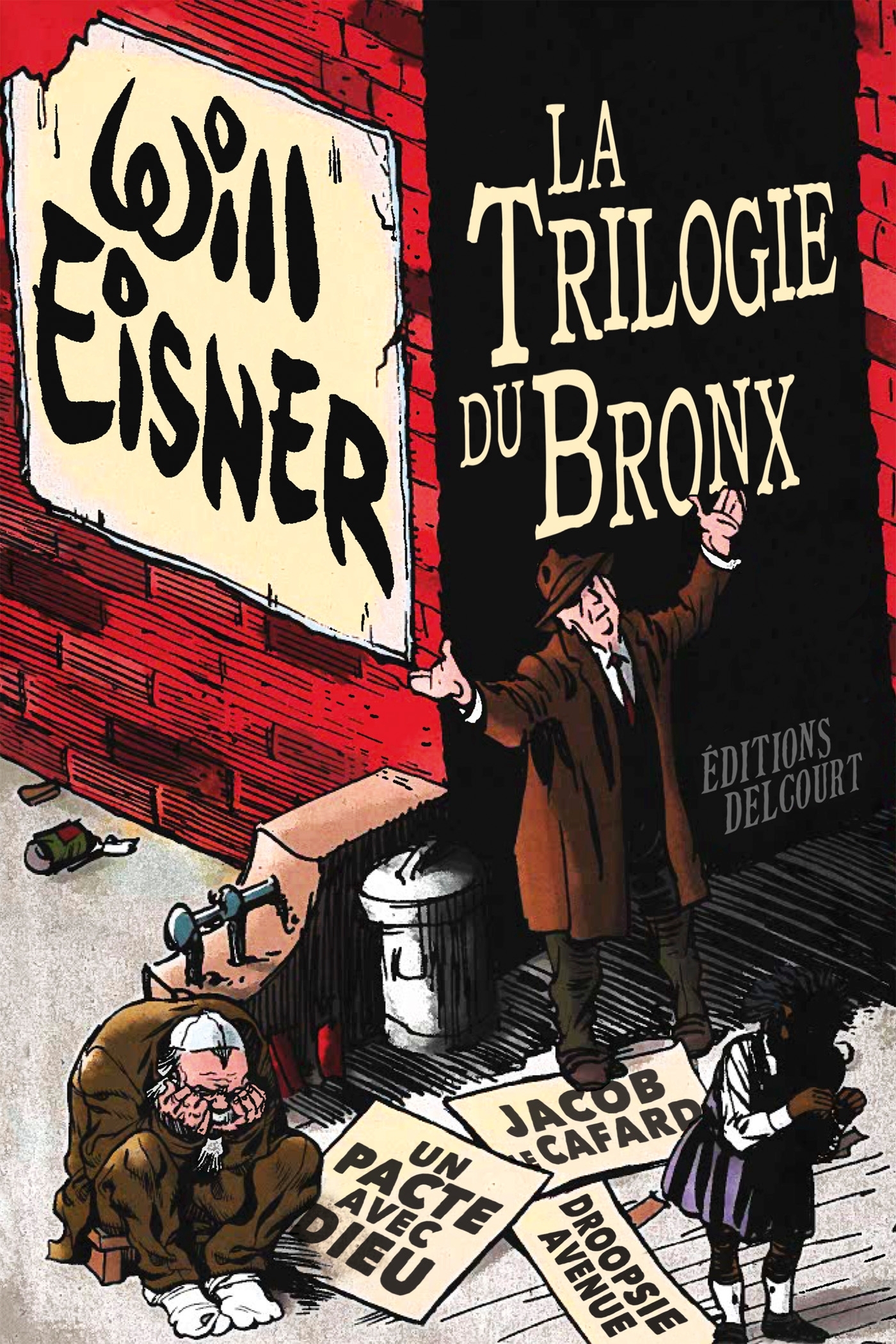 LA TRILOGIE DU BRONX - INTÉGRALE - Will Eisner - DELCOURT